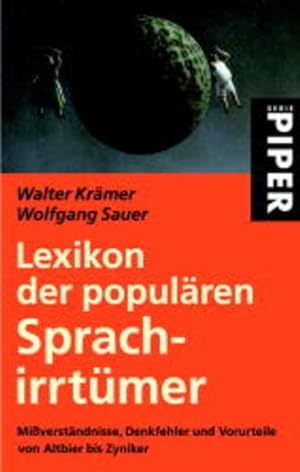 Bild des Verkufers fr Lexikon der populren Sprachirrtmer: Miverstndnisse, Denkfehler und Vorurteile von Altbier bis Zyniker zum Verkauf von Antiquariat Armebooks