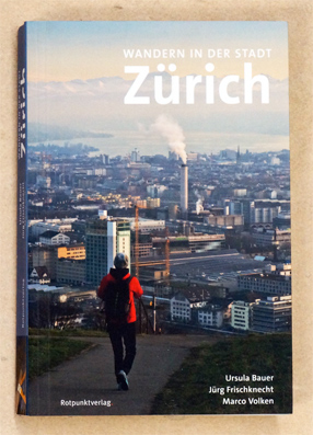 Bild des Verkäufers für Wandern in der Stadt Zürich. zum Verkauf von antiquariat peter petrej - Bibliopolium AG