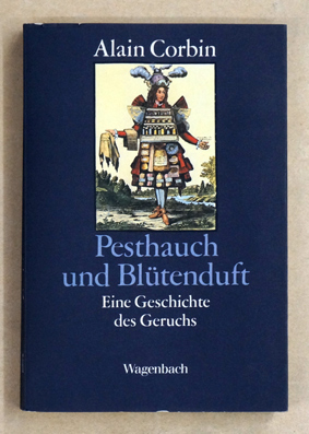 Bild des Verkufers fr Pesthauch und Bltenduft. Eine Geschichte des Geruchs. zum Verkauf von antiquariat peter petrej - Bibliopolium AG