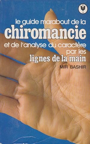 Seller image for LA CHIROMANCIE ET L'ANALYSE DU CARACTRE PAR LES LIGNES DE LA MAIN for sale by books-livres11.com