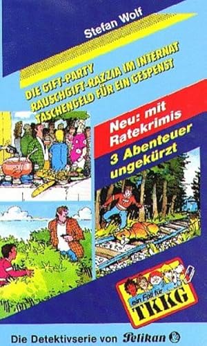 Ein Fall für TKKG, Dreifachbände, Bd.4, Die Gift-Party