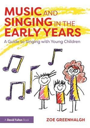 Seller image for Music and Singing in the Early Years : A Guide to Singing with Young Children for sale by AHA-BUCH GmbH