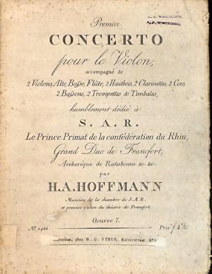 Premier concerto pour le violon accompagné de 2 violons, alto, basse, flûte, 2 hautbois, 2 clarin...