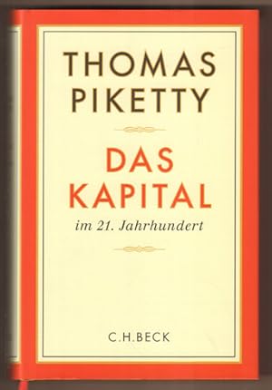 Bild des Verkufers fr Das Kapital im 21. Jahrhundert. Aus dem Franzsischen von Ilse Utz und Stefan Lorenzer. zum Verkauf von Antiquariat Neue Kritik