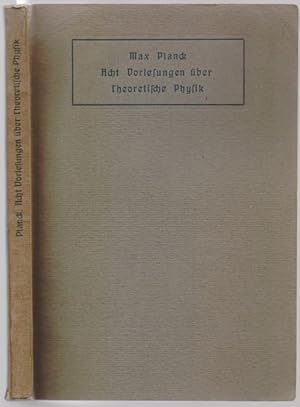 Acht Vorlesungen über Theoretische Physik, gehalten an der Columbia University in the City of New...