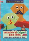 CREA CON PATRONES INICIACION A ORIGAMI PARA NIÑOS