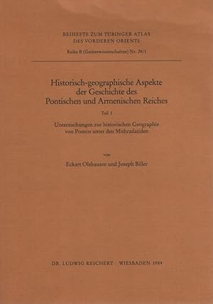 Untersuchungen zur historischen Geographie von Pontos unter den Mithradatiden. Historisch-geograp...