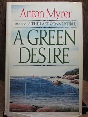 Seller image for A GREEN DESIRE for sale by The Book Abyss