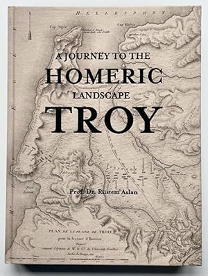 A journey to the Homeric landscape Troy.