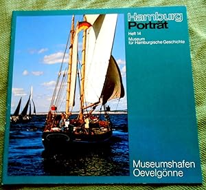 Seller image for Museumshafen Oevelgnne. Hamburg Portrt Heft 14/84. for sale by Versandantiquariat Sabine Varma