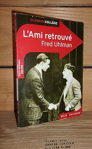 Seller image for L'AMI RETROUVE - (reunion) : Dossier par Claire de La Rochfoucauld for sale by Planet's books