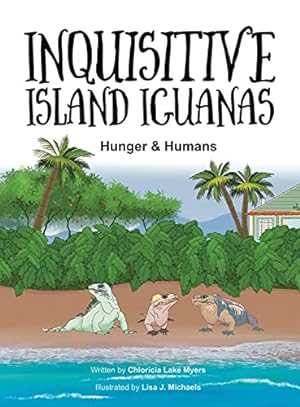 Imagen del vendedor de Inquisitive Island Iguanas: Hunger & Humans a la venta por Redux Books