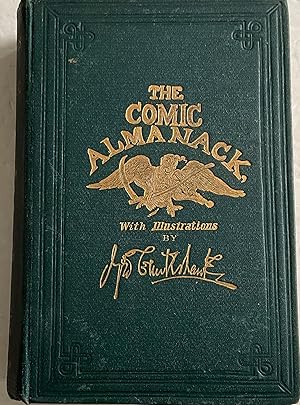 Bild des Verkufers fr THE COMIC ALMANACK AN EPHEMERIS IN JEST AND ERNEST, CONTAINING MERRY TALES, HUMOROUS POETRY, QUIPS, AND ODDITIES zum Verkauf von Chris Barmby MBE. C & A. J. Barmby