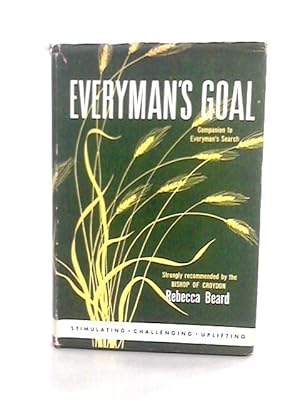 Bild des Verkufers fr Everyman's Goal: The Expanded Consciousness zum Verkauf von World of Rare Books