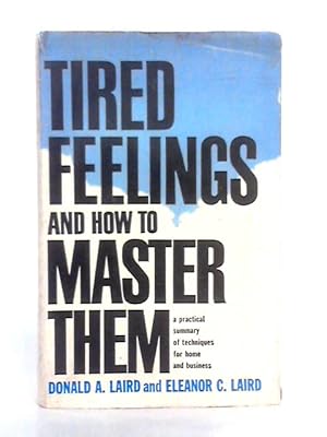 Seller image for Tired Feelings and How to Master Them for sale by World of Rare Books