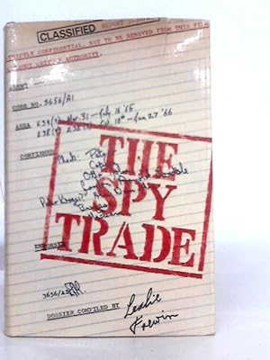 Bild des Verkufers fr The Spy Trade: an Anthology of International Espionage in Fact and Fiction zum Verkauf von World of Rare Books