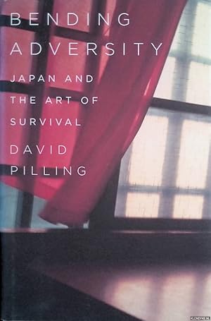 Seller image for Bending Adversity. Japan and the Art of Survival for sale by Klondyke