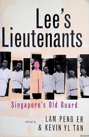 Imagen del vendedor de Lee's Lieutenants Singapore's Old Guard a la venta por Klondyke