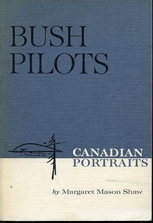 Seller image for Bush Pilots for sale by Librairie Le Nord