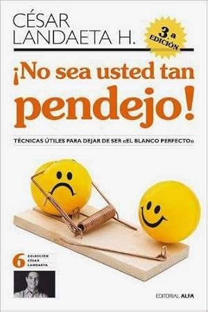 Image du vendeur pour No sea usted tan pendejo! mis en vente par Green Libros