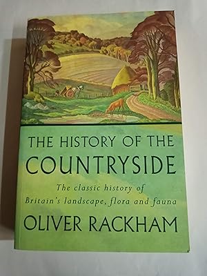 Seller image for The History of the Countryside: The Classic History of Britain's Landscape, Flora and Fauna for sale by Riverport Books of St. Ives (Cambridgeshire)