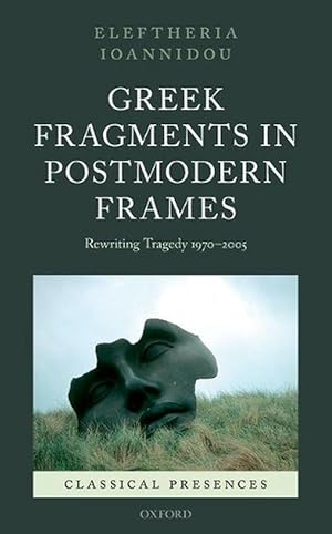Seller image for Greek Fragments in Postmodern Frames (Hardcover) for sale by Grand Eagle Retail