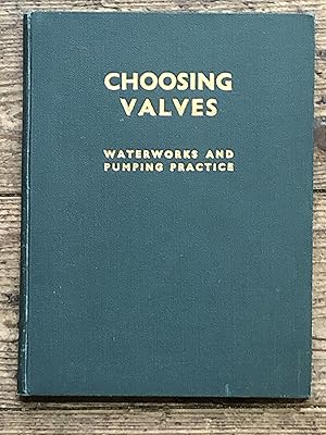 Choosing Valves Waterworks and Pumping Practice