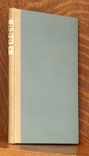 Seller image for A BIBLIOGRAPHY OF THE PUBLICATIONS OF THE ROWFANT CLUB PART TWO 1925-1961 for sale by Andre Strong Bookseller