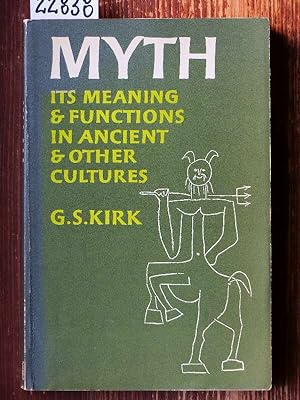 Myth. Its meaning and functions in ancient and other cultures. Repr. of paperback edition 1973.