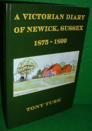 A VICTORIAN DIARY OF NEWICK, SUEEX 1875-1899