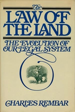 Seller image for The Law of the Land: The Evolution of Our Legal System for sale by LEFT COAST BOOKS