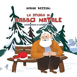 Immagine del venditore per La Storia Di Babbo Natale (Italian Edition) venduto da Redux Books