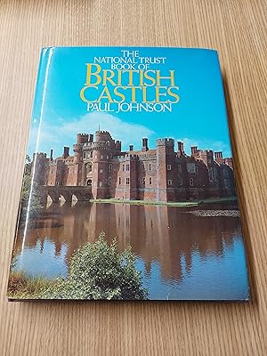 Bild des Verkufers fr The National Trust Book Of British Castles zum Verkauf von Cambridge Rare Books
