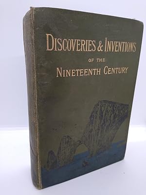 Discoveries & Inventions of the Nineteenth Century