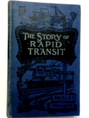 Image du vendeur pour The Story of Rapid Transit mis en vente par World of Rare Books