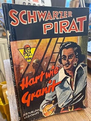 Seller image for Hart wie Granit (= Schwarzer Pirat Band 54). for sale by Altstadt-Antiquariat Nowicki-Hecht UG