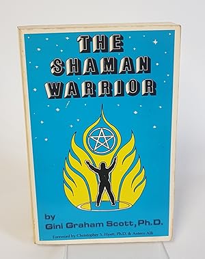 Seller image for The Shaman Warrior ***Signed and Inscribed by Author*** for sale by CURIO