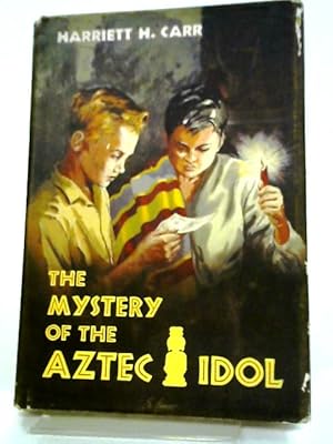 Image du vendeur pour The Mystery of The Aztec Idol mis en vente par World of Rare Books