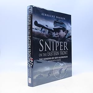 Imagen del vendedor de Sniper on the Eastern Front: The Memoirs of Sepp Allerberger, Knight's Cross a la venta por Shelley and Son Books (IOBA)