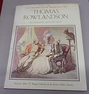 Bild des Verkufers fr The Watercolour Drawings of Thomas Rowlandson from the Albert H. Wiggin Collection in the Boston Public Library zum Verkauf von Baggins Book Bazaar Ltd