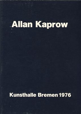 Bild des Verkufers fr Allan Kaprow. Activity-Dokumente 1968-1976. - Ausstellung Kunsthalle Bremen 1976. zum Verkauf von Querschnitt Antiquariat