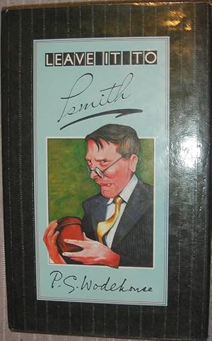 Seller image for Leave it to Psmith ( The New Autograph Edition ) for sale by eclecticbooks