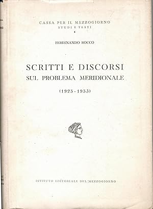 Scritti e discorsi sul problema meridionale. (1925-1953)