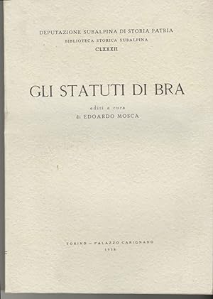 Seller image for Gli statuti di Bra for sale by Libreria antiquaria Atlantis (ALAI-ILAB)