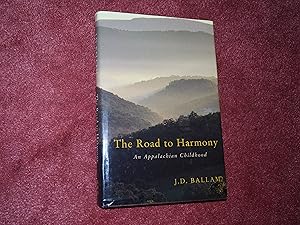 Imagen del vendedor de THE ROAD TO HARMONY - An Appalachian Childhood a la venta por Ron Weld Books