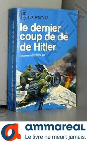 Seller image for Le dernier coup de d de Hitler for sale by Ammareal