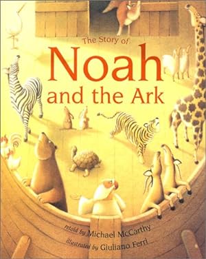 Image du vendeur pour The Story of Noah and the Ark mis en vente par Reliant Bookstore