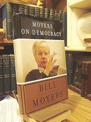 Seller image for Moyers on Democracy for sale by Henniker Book Farm and Gifts