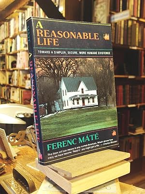 Seller image for A Reasonable Life: Toward a Simpler, Secure, More Humane Existence for sale by Henniker Book Farm and Gifts