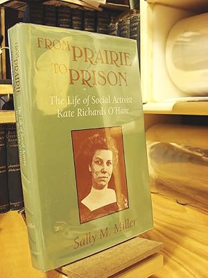 Image du vendeur pour From Prairie to Prison: The Life of Social Activist Kate Richards O'Hare mis en vente par Henniker Book Farm and Gifts